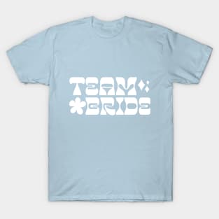 Team Bride T Shirt T-Shirt